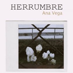 Herrumbre de Ana Vega