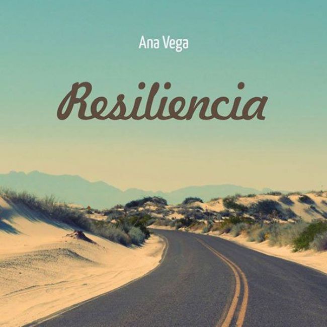 Resiliencia de Ana Vega